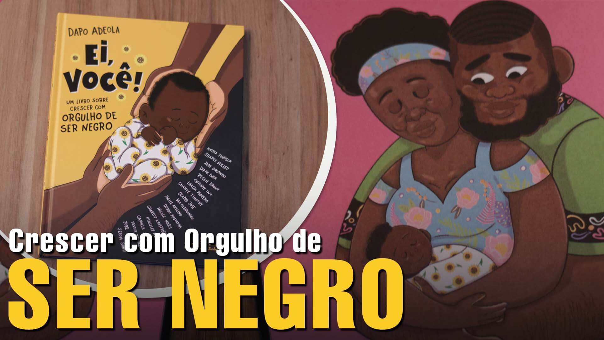 Ei, você! Um livro infantil sobre consciência negra